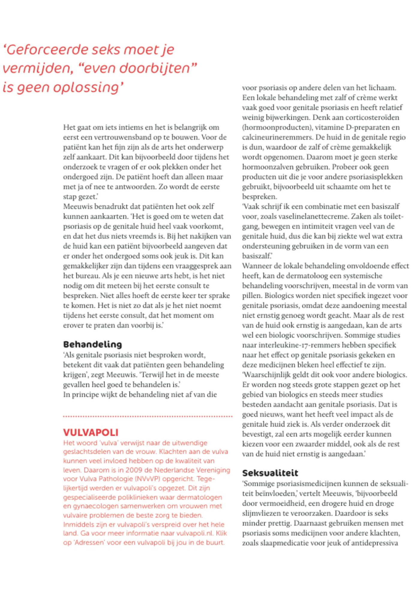 In het magazine Psoriasis vertelt dermatoloog Kim Meeuwis over de impact van psoriasis op intimiteit, hoe je het bespreekbaar maakt en welke behandelingen mogelijk zijn.